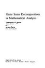 Finite Sums Decompositions in Mathematical Analysis