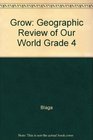 Grow Geographic Review of Our World Grade 4