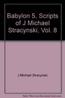 Babylon 5: The Scripts of J. Michael Straczynski