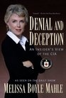 Denial and  Deception  An Insider's View of the CIA from IranContra to 9/11