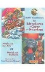 The Adventures Of Cheze And Kwackers BOOK 1 NOAH AND THE ARK and DAVID AND GOLIATH