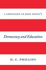 A Companion to John Dewey's Democracy and Education