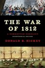 The War of 1812 A Forgotten Conflict Bicentennial Edition