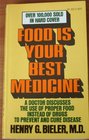 Food Is Your Best Medicine