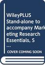WileyPLUS Standalone to accompany Marketing Research Essentials Sixth Edition with SPSS