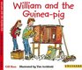 William and the Guineapig