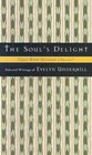 The Soul\'s Delight: Selected Writings of Evelyn Underhill (Upper Room Spiritual Classics-Series 2)