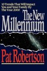 The New Millennium What You and Your Family Can Expect in the Year 2000