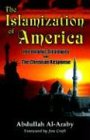 The Islamization of America The Islamic Stategy and the Christian Response