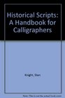 Historical Scripts A Handbook for Calligraphers