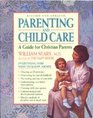Parenting and Child Care: A Guide for Christian Parents