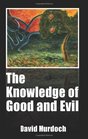 The Knowledge of Good and Evil