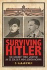 Surviving Hitler: The Unlikely True Story of an SS Soldier and a Jewish Woman