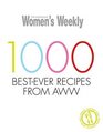 1000 BestEver Recipes from AWW