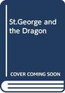 StGeorge and the Dragon