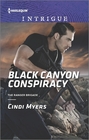 Black Canyon Conspiracy (Ranger Brigade, Bk 4) (Harlequin Intrigue, No 1590)