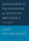 Mathematical Foundations of Quantum Mechanics New Edition