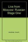 Live from Moscow Russian Stage One Volume 2 Textbook