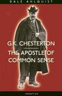 G. K. Chesterton: The Apostle of Common Sense