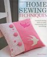Home Sewing Techniques Essential Sewing Skills to Make Inspirational Soft Furnishings