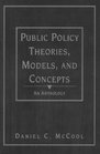 Public Policy Theories Models and Concepts An Anthology