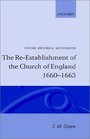 The ReEstablishment of the Church of England 1660 1663