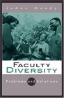 Faculty Diversity Problems and Solutions