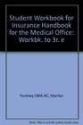 Student Workbook for Insurance Handbook for the Medical Assistant
