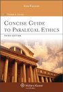Concise Guide To Paralegal Ethics Third Edition