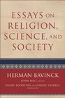 Essays on Religion Science and Society