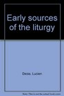 Early sources of the liturgy