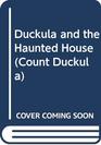 Duckula in the Haunted House