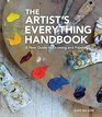 The Artist's Everything Handbook A New Guide to Drawing and Painting