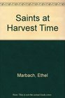 Saints at Harvest Time