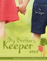 My Brother's Keeper Junior: Learning to love your siblings God's way