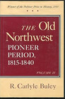 The Old Northwest: Pioneer Period (Volume 2)