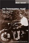 No Lonesome Road SELECTED PROSE AND POEMS