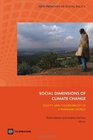 The Social Dimensions of Climate Change Equity and Vulnerability in a Warming World
