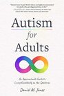 Autism for Adults An Approachable Guide to Living Excellently on the Spectrum