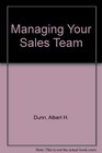 Managing Your Sales Team