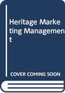 Heritage Marketing Management