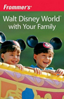 Frommer's Walt Disney World with Your Family