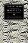 The Letters of Thomas Babington MacAulay Volume 2 March 1831December 1833
