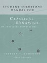 Classic Dynamics of Particles and Systems Student Solutions Manual