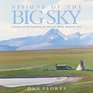 Visions of the Big Sky Painting and Photographing the Northern Rocky Mountain West