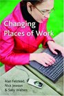 Changing Places of Work