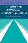 Corporate Control Corporate Power A Twentieth Century Fund Study