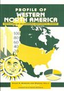 Profile of Western North America Indicators of an Emerging Continental Market