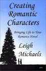 Creating Romantic Characters: Bringing Life to Your Romance Novel