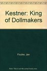 Kestner King of Dollmakers